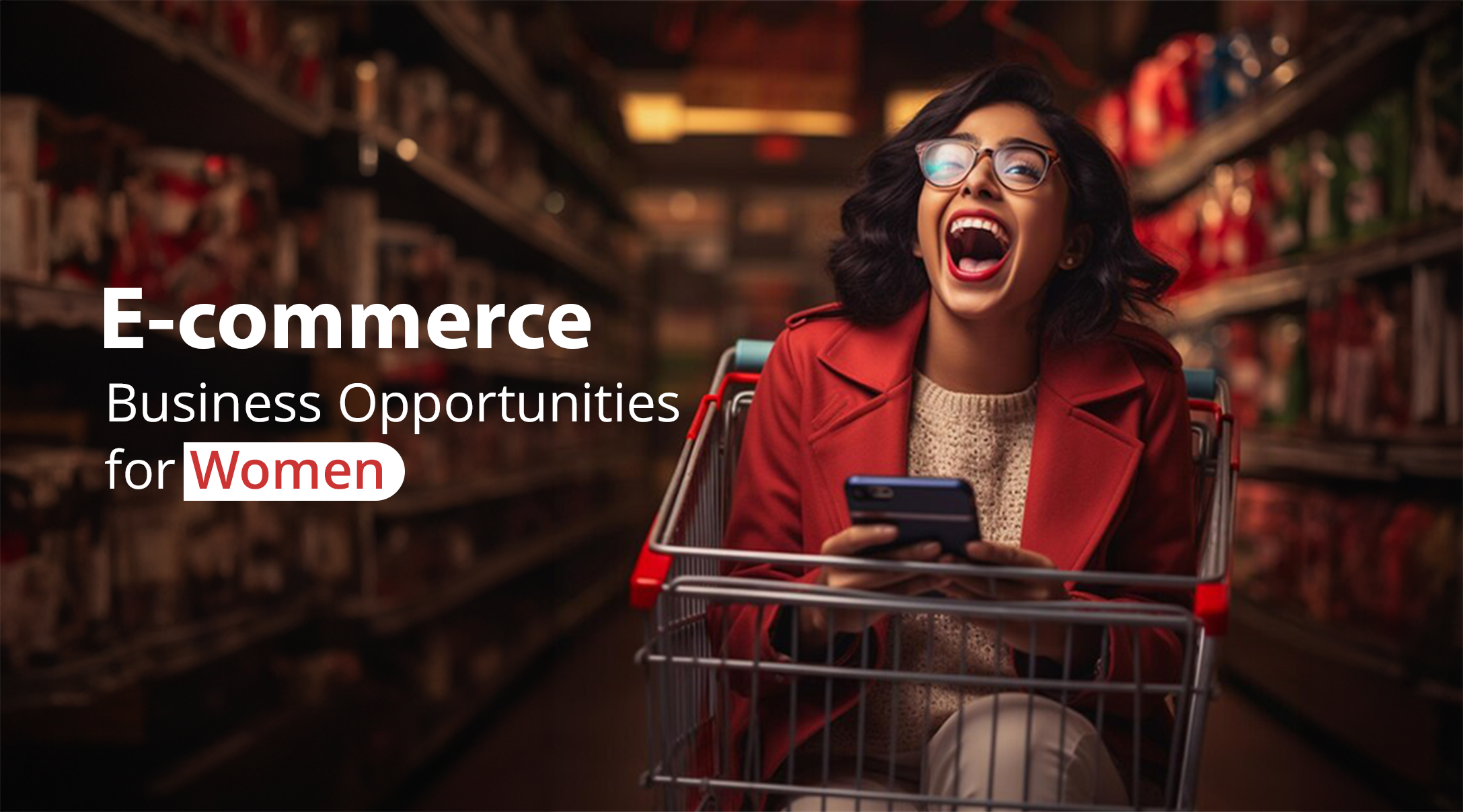 E-commerce Opportunities for Women