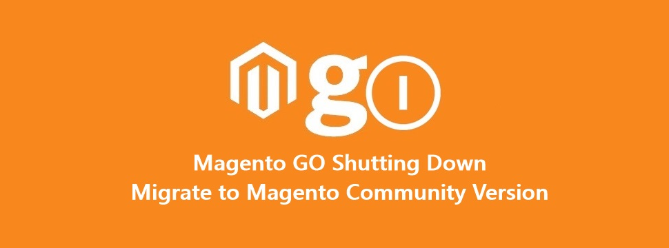 Ebay Shutting down Magento Go and ProStores