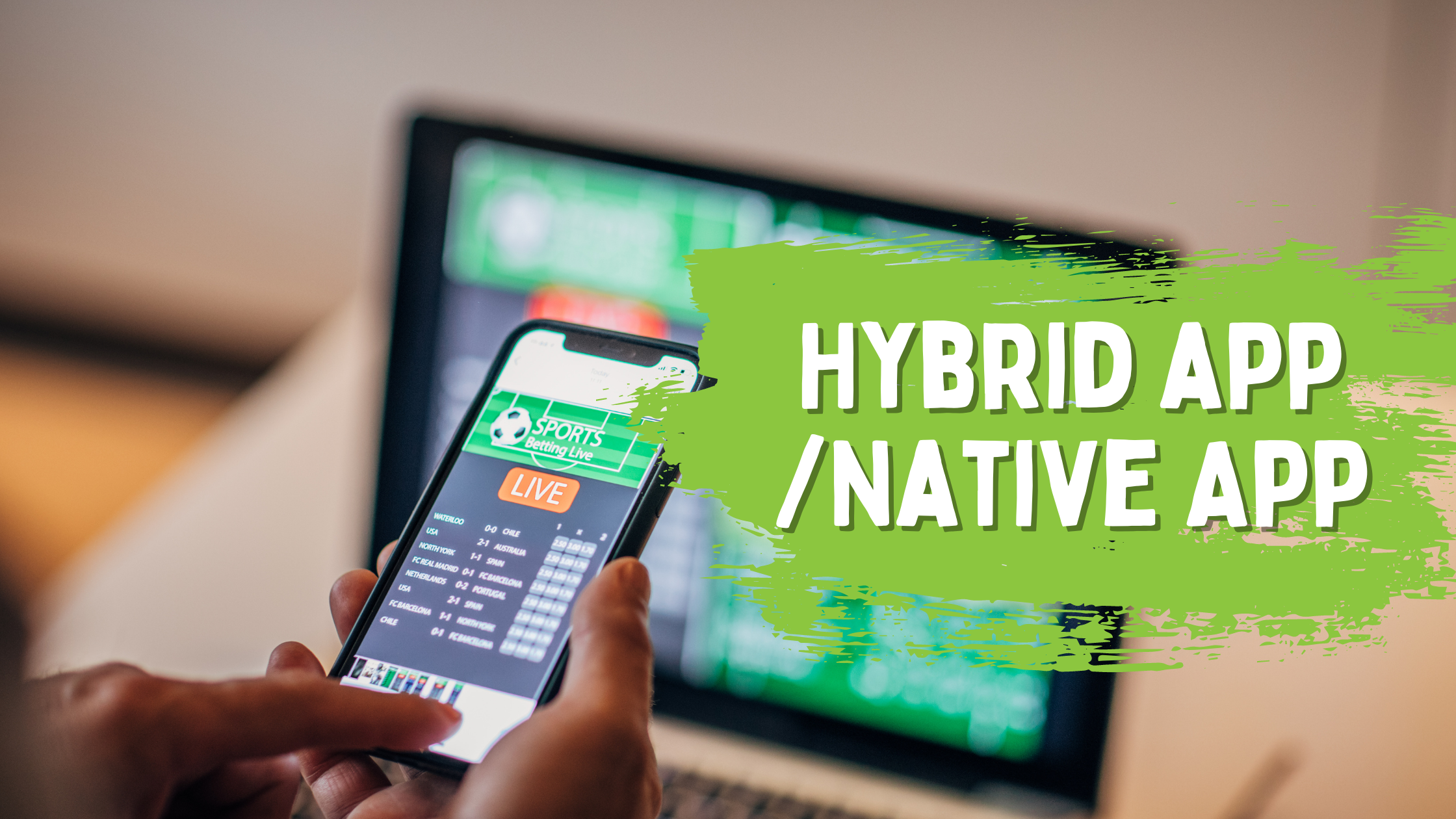 Difference between Hybrid app and Native App